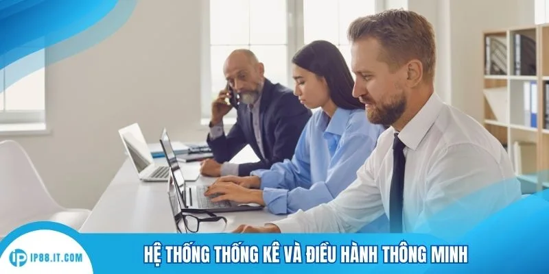 Hệ thống thống kê và điều hành thông minh