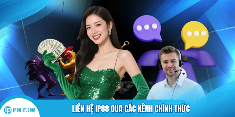 Liên hệ IP88 qua các kênh chính thức