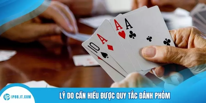 Lý do cần hiểu được quy tắc đánh phỏm