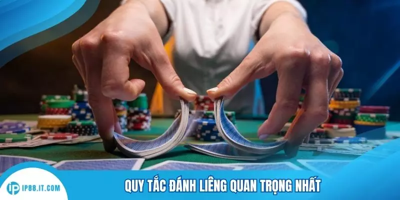 Quy tắc đánh liêng quan trọng nhất